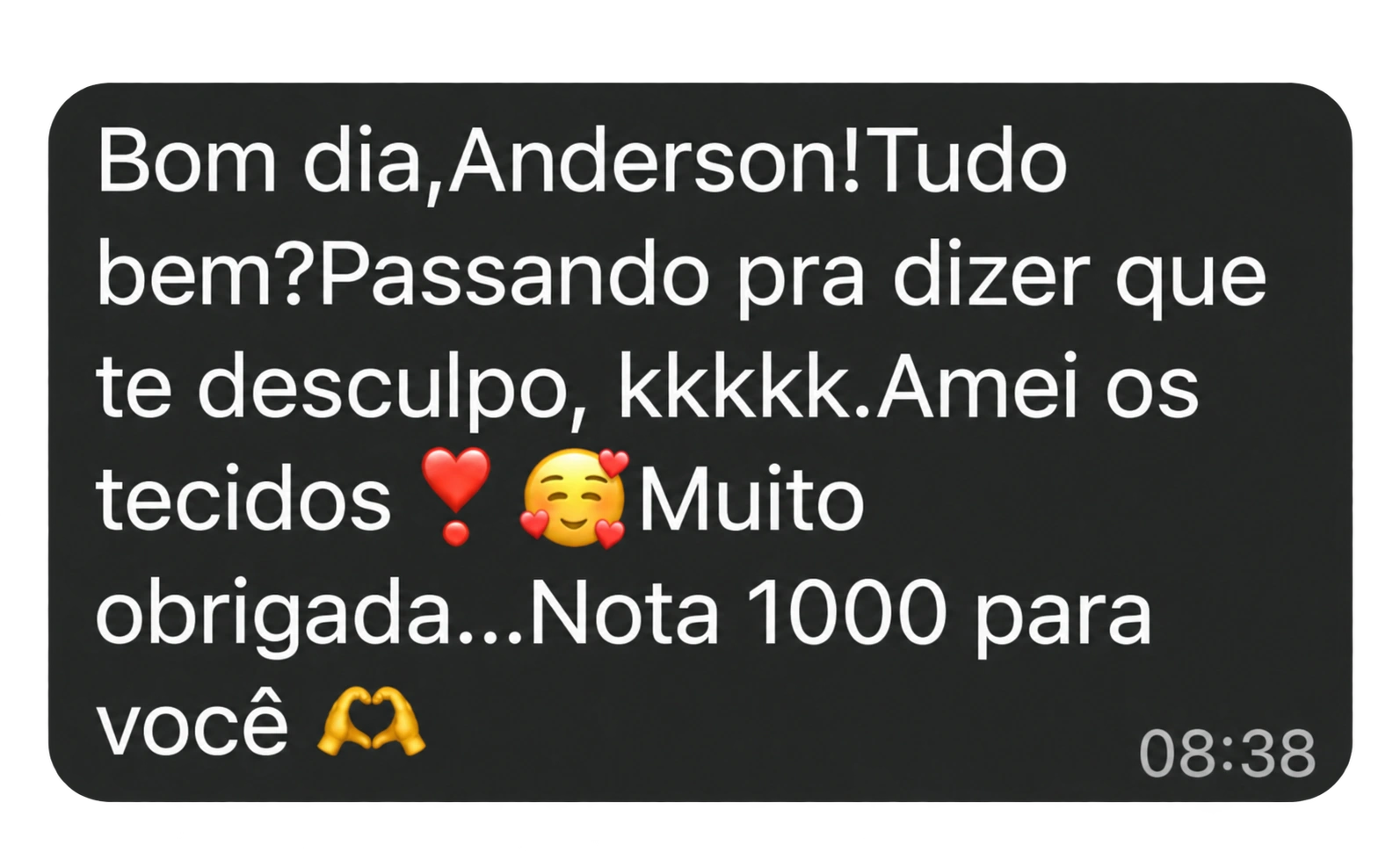 Cliente diz que amou os tecidos e agradece à Voss.